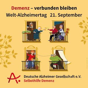 Plakat für den Welt-Alzheimer Tag der Deutschen Alzheimer Gesellschaft e.V. (DAlzG). Das Motto: "Demenz - verbunden bleiben". 
